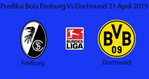 Prediksi Bola Freiburg Vs Dortmund 21 April 2019