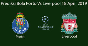 Prediksi Bola Porto Vs Liverpool 18 April 2019