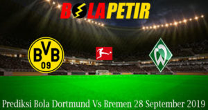 Prediksi Bola Dortmund Vs Bremen 28 September 2019