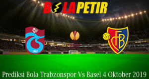 Prediksi Bola Trabzonspor Vs Basel 4 Oktober 2019