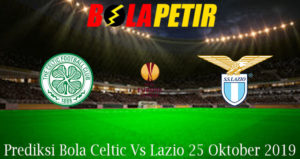 Prediksi Bola Celtic Vs Lazio 25 Oktober 2019