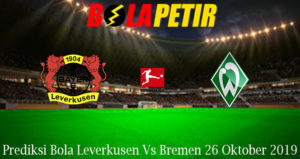 Prediksi Bola Leverkusen Vs Bremen 26 Oktober 2019