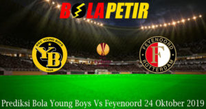 Prediksi Bola Young Boys Vs Feyenoord 24 Oktober 2019