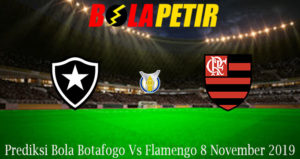 Prediksi Bola Botafogo Vs Flamengo 8 November 2019