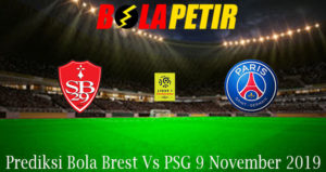 Prediksi Bola Brest Vs PSG 9 November 2019