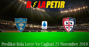 Prediksi Bola Lecce Vs Cagliari 25 November 2019