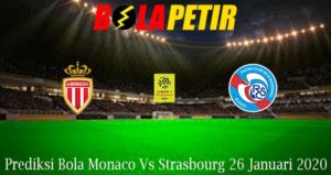 Prediksi Bola Monaco Vs Strasbourg 26 Januari 2020