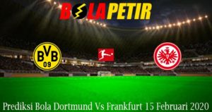 Prediksi Bola Dortmund Vs Frankfurt 15 Februari 2020