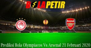 Prediksi Bola Olympiacos Vs Arsenal 21 Februari 2020
