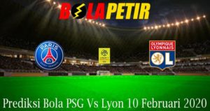 Prediksi Bola PSG Vs Lyon 10 Februari 2020