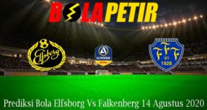 Prediksi Bola Elfsborg Vs Falkenberg 14 Agustus 2020