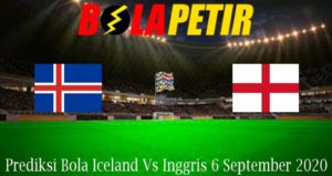 Prediksi Bola Iceland Vs Inggris 6 September 2020