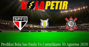 Prediksi Bola Sao Paulo Vs Corinthians 30 Agustus 2020