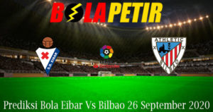 Prediksi Bola Eibar Vs Bilbao 26 September 2020