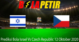 Prediksi Bola Israel Vs Czech Republic 12 Oktober 2020