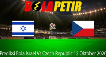Prediksi Bola Israel Vs Czech Republic 12 Oktober 2020