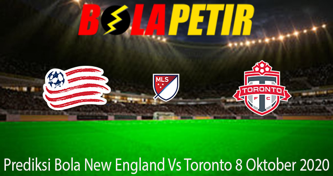 Prediksi Bola New England Vs Toronto 8 Oktober 2020