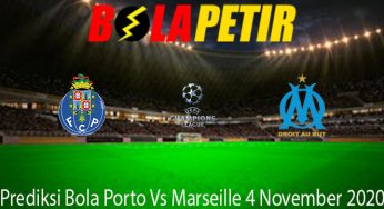 Prediksi Bola Porto Vs Marseille 4 November 2020