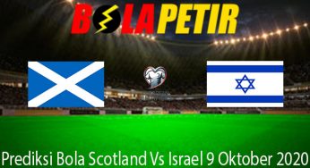 Prediksi Bola Scotland Vs Israel 9 Oktober 2020