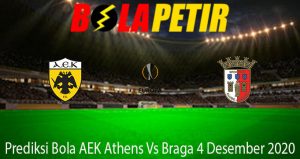 Prediksi Bola AEK Athens Vs Braga 4 Desember 2020