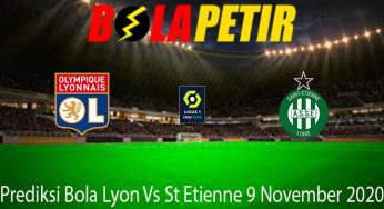 Prediksi Bola Lyon Vs St Etienne 9 November 2020