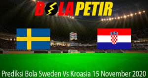 Prediksi Bola Sweden Vs Kroasia 15 November 2020