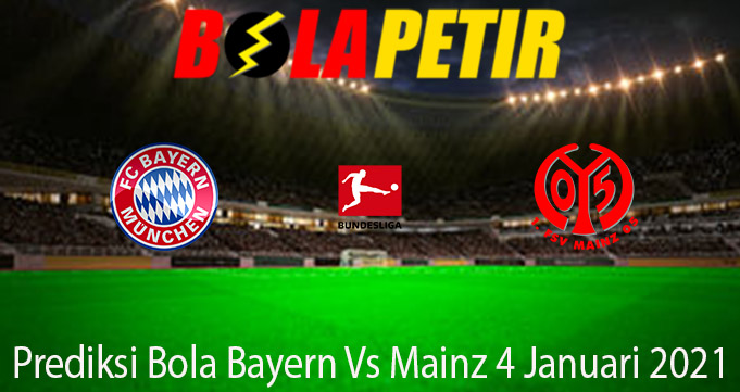 Prediksi Bola Bayern Vs Mainz 4 Januari 2021