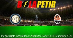 Prediksi Bola Inter Milan Vs Shakhtar Donetsk 10 Desember 2020