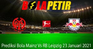 Prediksi Bola Mainz Vs RB Leipzig 23 Januari 2021