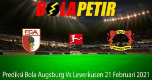 Prediksi Bola Augsburg Vs Leverkusen 21 Februari 2021