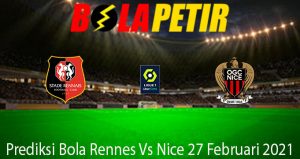 Prediksi Bola Rennes Vs Nice 27 Februari 2021