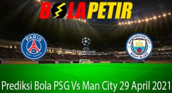 Prediksi Bola PSG Vs Man City 29 April 2021