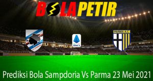 Prediksi Bola Sampdoria Vs Parma 23 Mei 2021