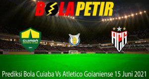 Prediksi Bola Cuiaba Vs Atletico Goianiense 15 Juni 2021