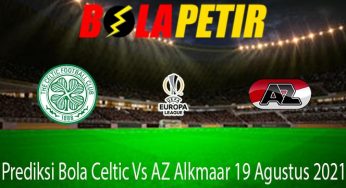 Prediksi Bola Celtic Vs AZ Alkmaar 19 Agustus 2021