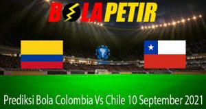 Prediksi Bola Colombia Vs Chile 10 September 2021