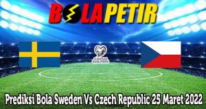Prediksi Bola Sweden Vs Czech Republic 25 Maret 2022