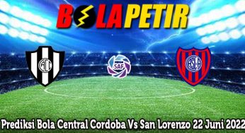 Prediksi Bola Central Cordoba Vs San Lorenzo 22 Juni 2022