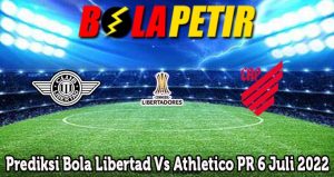 Prediksi Bola Libertad Vs Athletico PR 6 Juli 2022