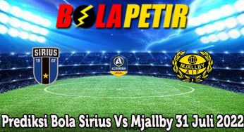 Prediksi Bola Sirius Vs Mjallby 31 Juli 2022