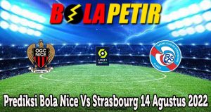 Prediksi Bola Nice Vs Strasbourg 14 Agustus 2022
