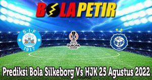 Prediksi Bola Silkeborg Vs HJK 25 Agustus 2022