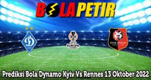 Prediksi Bola Dynamo Kyiv Vs Rennes 13 Oktober 2022