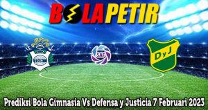 Prediksi Bola Gimnasia Vs Defensa y Justicia 7 Februari 2023