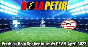 Prediksi Bola Spakenburg Vs PSV 5 April 2023