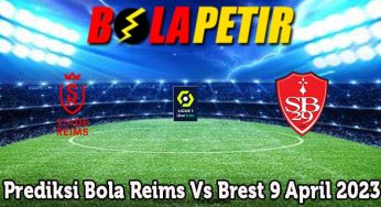 Prediksi Bola Reims Vs Brest 9 April 2023