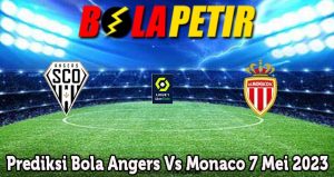 Prediksi Bola Angers Vs Monaco 7 Mei 2023