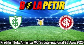 Prediksi Bola America MG Vs Internacional 26 Juni 2023