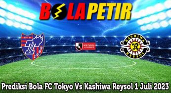 Prediksi Bola FC Tokyo Vs Kashiwa Reysol 1 Juli 2023