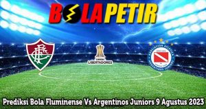 Prediksi Bola Fluminense Vs Argentinos Juniors 9 Agustus 2023